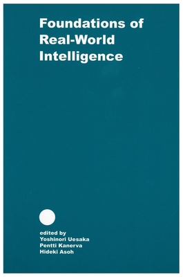 Foundations of Real World Intelligence