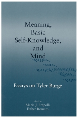 Meaning, Basic Self-Knowledge, and Mind