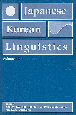 Japanese/Korean Linguistics, Volume 17