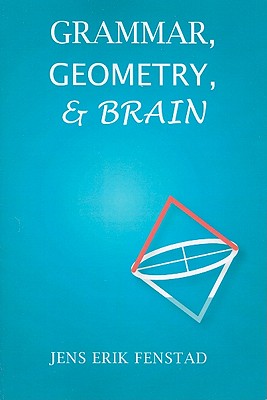 Grammar, Geometry, and Brain