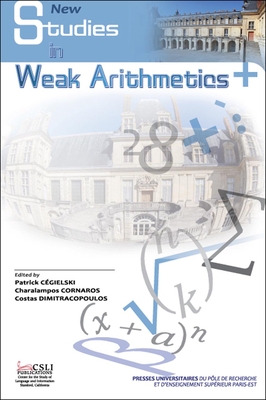 New Studies in Weak Arithmetics