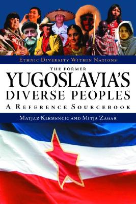 The Former Yugoslavia's Diverse Peoples