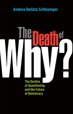 The Death of 'Why?'