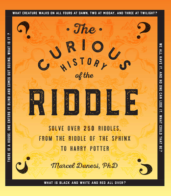 The Curious History of the Riddle