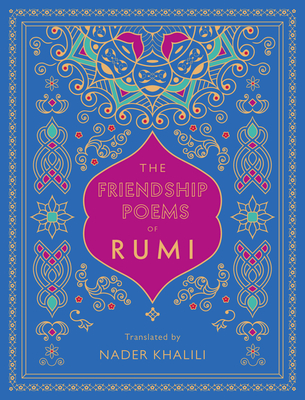 The Friendship Poems of Rumi