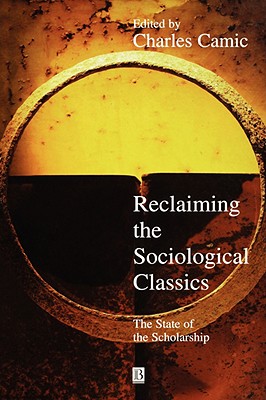 Reclaiming the Sociological Classics