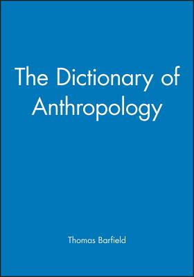 The Dictionary of Anthropology