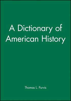 A Dictionary of American History