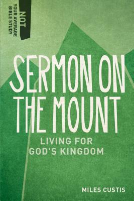 Sermon on the Mount - Living for God`s Kingdom