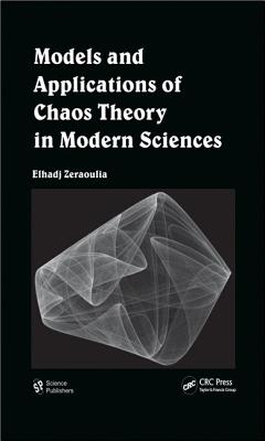 Models and Applications of Chaos Theory in Modern Sciences