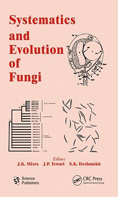 Systematics and Evolution of Fungi