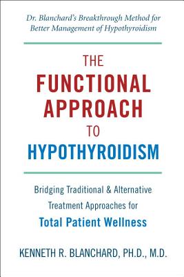 The Functional Approach To Hypothyroidism