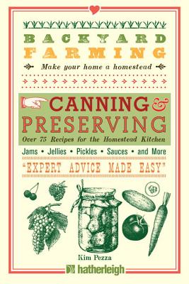 Backyard Farming: Canning & Preserving