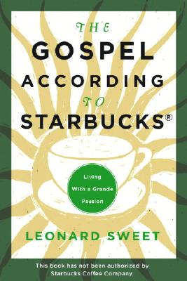 The Gospel According to Starbucks