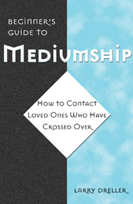 Beginner'S Guide to Mediumship