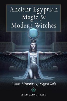 Ancient Egyptian Magic for Modern Witches