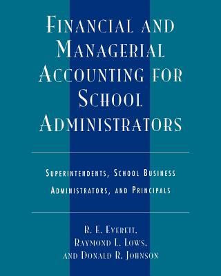 Financial and Managerial Accounting for School Administrators