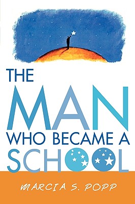 The Man Who Became A School