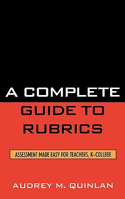 A Complete Guide to Rubrics