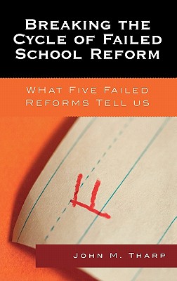 Breaking the Cycle of Failed School Reform