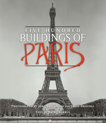 Five Hundred Buildings Of Paris