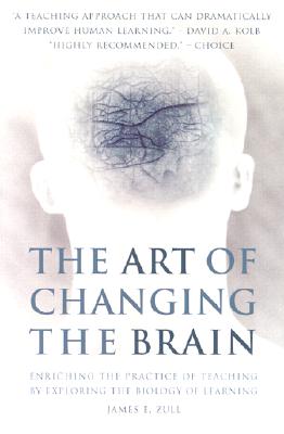 The Art of Changing the Brain