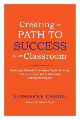 Creating the Path to Success in the Classroom