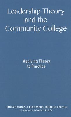 Leadership Theory and the Community College