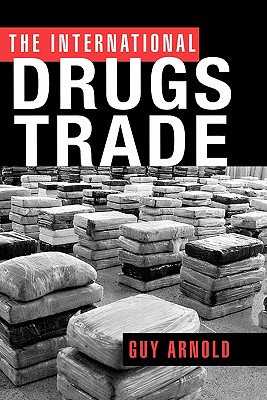 The International Drugs Trade