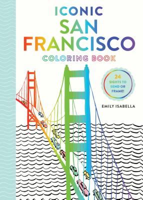 Iconic San Francisco Coloring Book