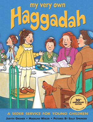 My Very Own Haggadah