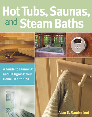 Hot Tubs, Saunas, and Steam Baths