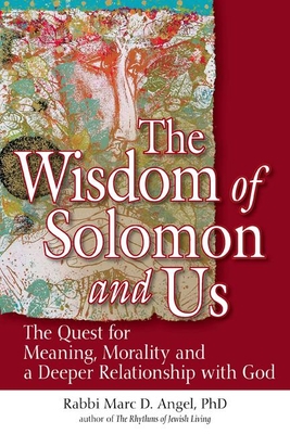 The Wisdom of Solomon and Us