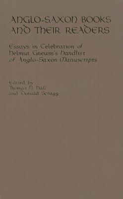 Anglo-Saxon Books and Their Readers