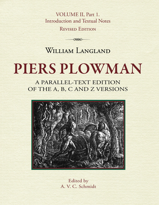 Piers Plowman: A Parallel-Text Edition of the A, B, C and Z Versions