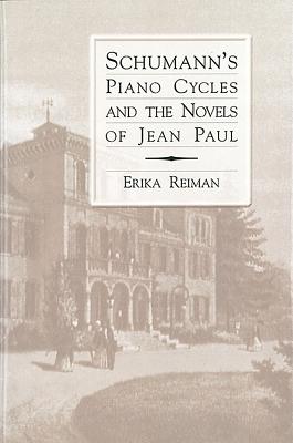 Schumann's Piano Cycles and the Novels of Jean Paul