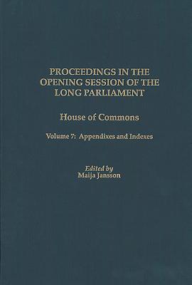 Proceedings in the Opening Session of the Long Parliament