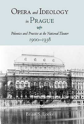 Opera and Ideology in Prague