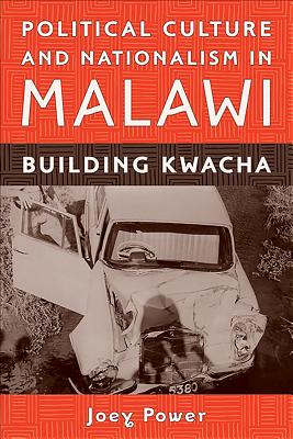 Political Culture and Nationalism in Malawi