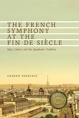 The French Symphony at the Fin de Siecle