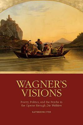 Wagner's Visions