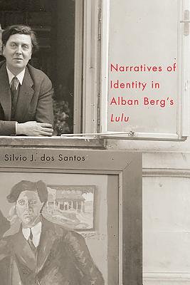 Narratives of Identity in Alban Berg's "Lulu"