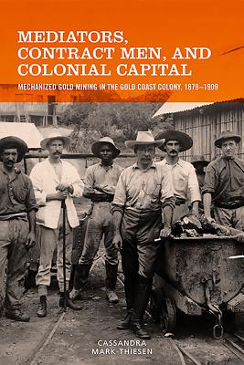 Mediators, Contract Men, and Colonial Capital