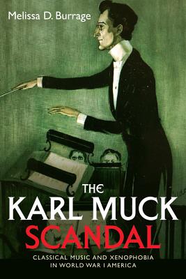 The Karl Muck Scandal