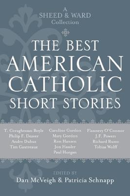 The Best American Catholic Short Stories