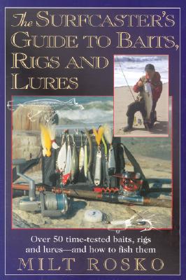 Surfcaster's Guide to Baits, Rigs & Lures