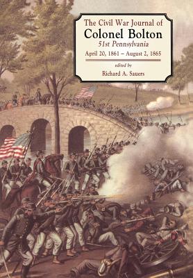 The Civil War Journals Of Colonel Bolton