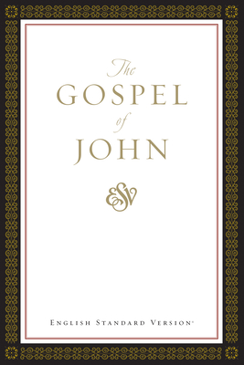 ESV Gospel of John