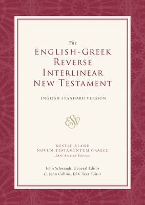 ESV English-Greek Reverse Interlinear New Testament