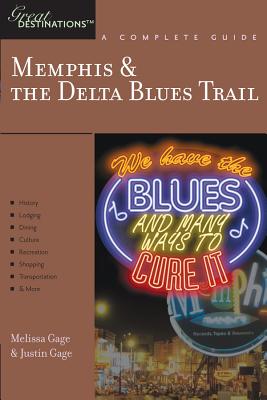 Explorer's Guide Memphis & the Delta Blues Trail: A Great Destination